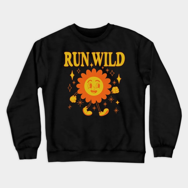Run Wild Retro Flower Adorable Cartoon Crewneck Sweatshirt by Trippycollage